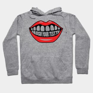 Brush Your Teeth Mouth Hoodie